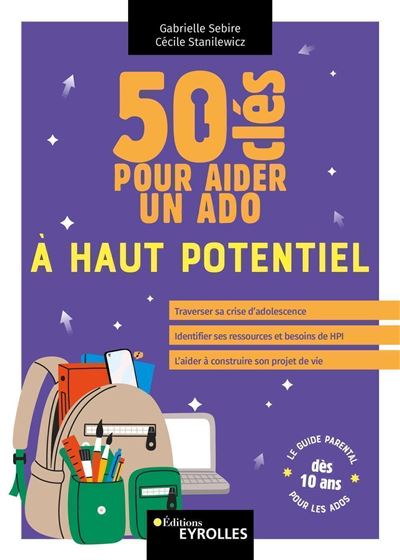 Couverture de 50 clés pour aider un ado à Haut Potentiel