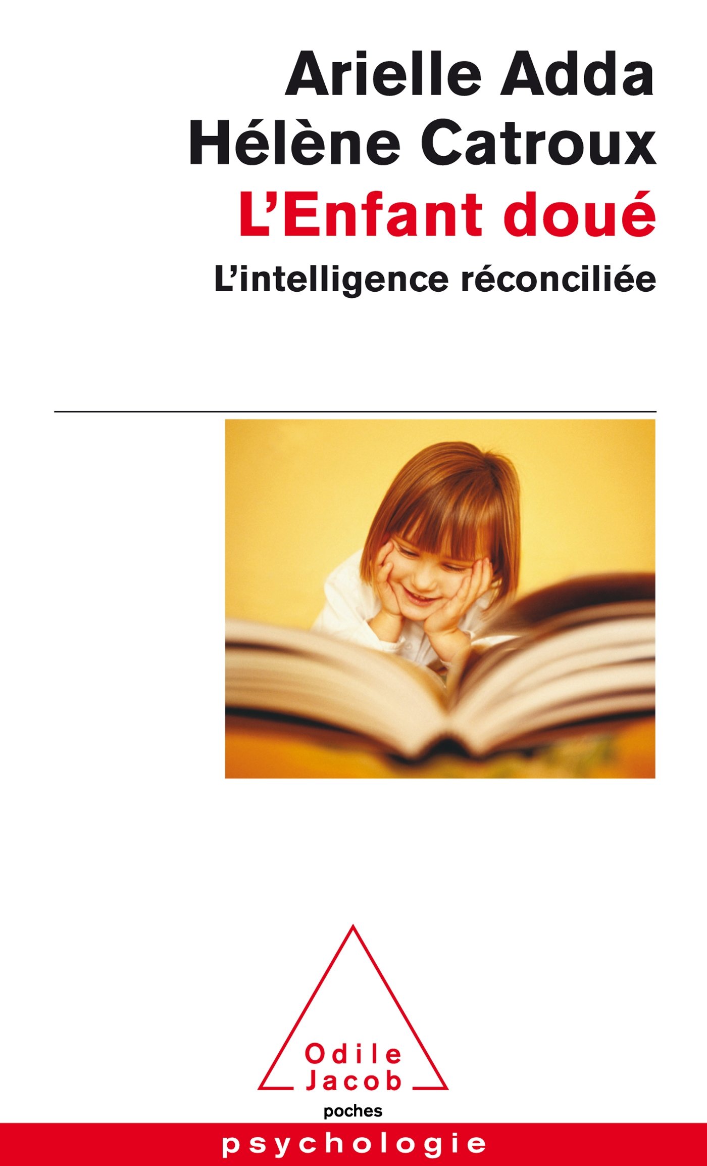 Couverture de L'Enfant doué : l'intelligence réconciliée